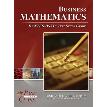 Business Mathematics DANTES / DSST Test Study Guide