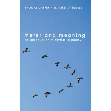 Meter and Meaning: An Introduction to Rhythm in Poetry