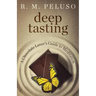 Deep Tasting: A Chocolate Lover's Guide To Meditation