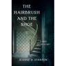 The Hairbrush and the Shoe: A True Ghost Story