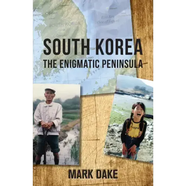 South Korea: The Enigmatic Peninsula