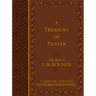 A Treasury of Prayer: The Best of E.M. Bounds