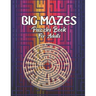 Big Mazes Puzzles Book For Adults: Tons of Challenge and Fun for your Brain Star - Double - Quad Level Mazes Books - Gift Idea For Birthday, Anniversa
