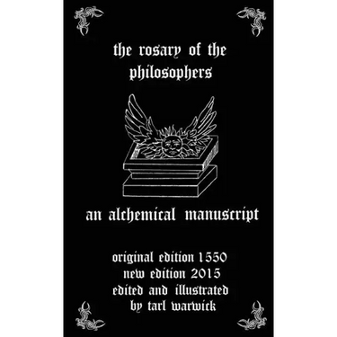 The Rosary of the Philosophers: An Alchemical Manuscript
