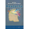 All you wanted to know about Headache