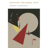Scepticism and Animal Faith