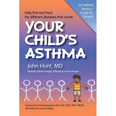 Your Child's Asthma: A Guide for Parents