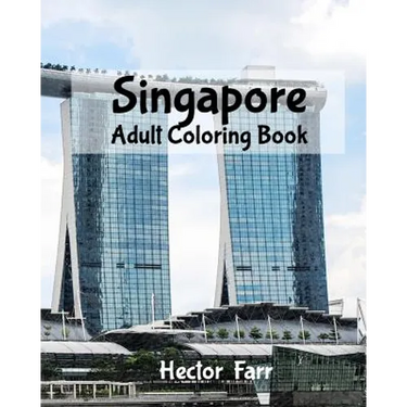 Singapore: Adult Coloring Book: City Sketches for Coloring