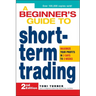 A Beginner's Guide to Short-Term Trading: Maximize Your Profits in 3 Days to 3 Weeks