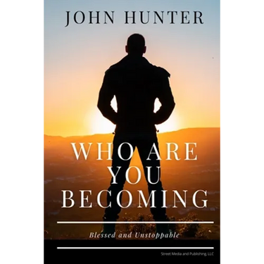 Who Are You Becoming: Blessed and Unstoppable