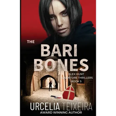 The BARI BONES: An Alex Hunt Adventure Thriller