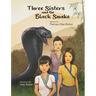 Three Sisters and the Black Snake