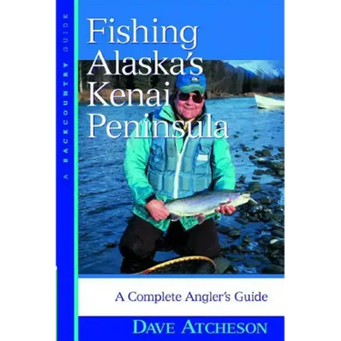 Fishing Alaska's Kenai Peninsula: A Complete Angler's Guide