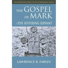 Gospel of Mark: The Suffering Servant