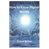 How to Know Higher Worlds