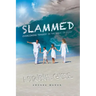 Slammed: Overcoming Tragedy in the Wave of Grief