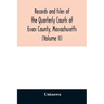 Records and files of the Quarterly Courts of Essex County, Massachusetts (Volume II)