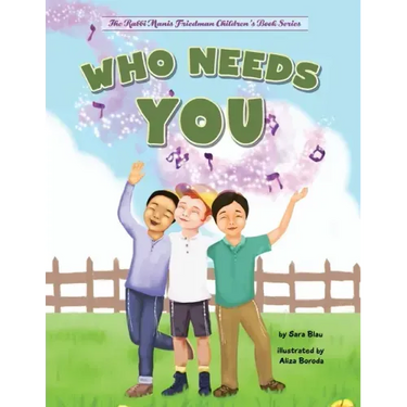 Who Needs You: Teaching Children Their Purpose