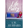 Life, Part 2: Lydia's Story--The Second Chance