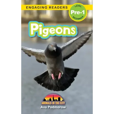 Pigeons: Animals in the City (Engaging Readers, Level Pre-1)