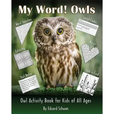 My Word! Owls: Owl Activity Book for Kids of All Ages