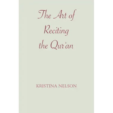 The Art of Reciting the Qur'an