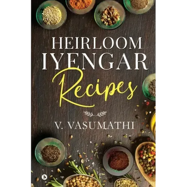 Heirloom Iyengar Recipes