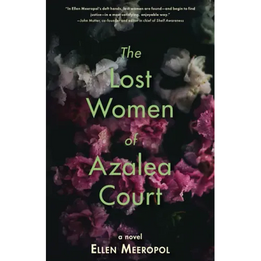 The Lost Women of Azalea Court