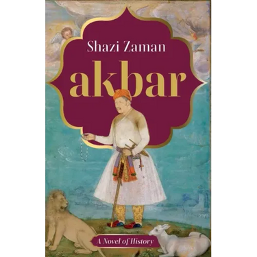 Akbar a Novel of History