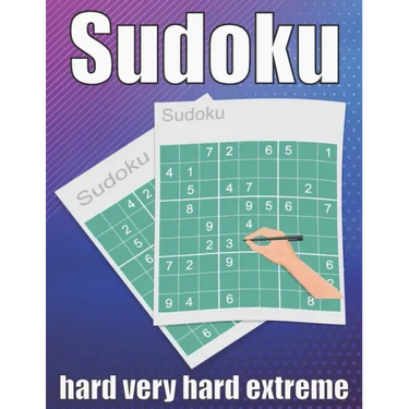 sudoku hard very hard extreme: Large Print Sudoku Puzzle Book 120 PAGE