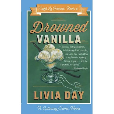 Drowned Vanilla (Cafe La Femme Mysteries Book 2)