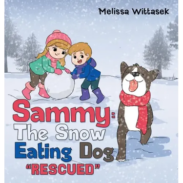 Sammy: the Snow Eating Dog: "Rescued"