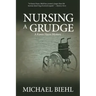 Nursing a Grudge