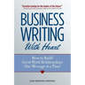 Business Writing with Heart: How to Build Great Work Relationships One Message at a Time