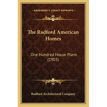 The Radford American Homes: One Hundred House Plans (1903)