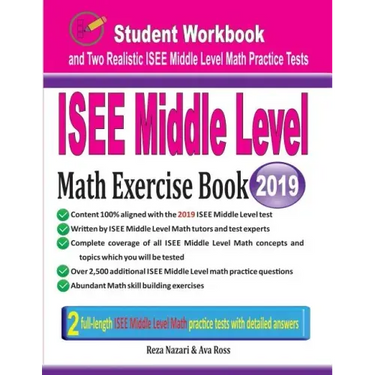 ISEE Middle Level Math Exercise Book: Student Workbook and Two Realistic ISEE Middle Level Math Tests