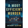 A Most Efficient Murder: A Mr. Quayle Mystery