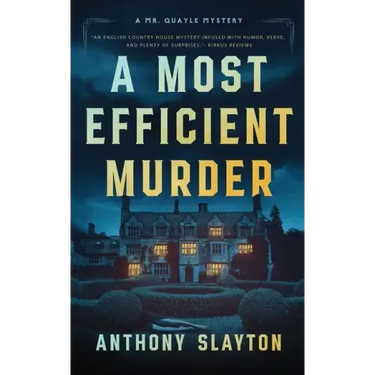 A Most Efficient Murder: A Mr. Quayle Mystery