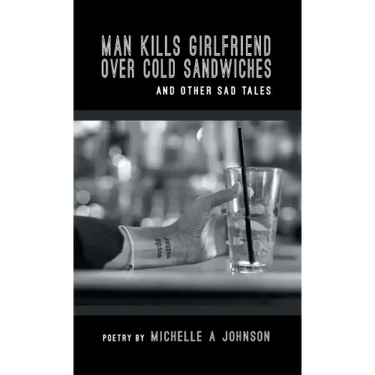 Man Kills Girlfriend Over Cold Sandwiches and Other Sad Tales