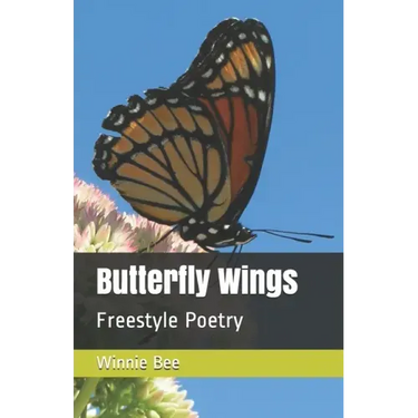 Butterfly Wings: Freestyle Poetry