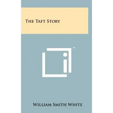 The Taft Story