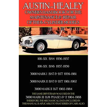 Austin-Healey Owner's Handbook for the Maintenance & Repair of the 6-Cylinder Models 1956-1968