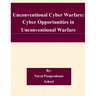 Unconventional Cyber Warfare: Cyber Opportunities in Unconventional Warfare