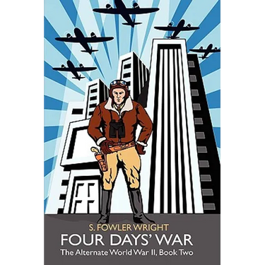 Four Days' War: The Alternate World War II, Book Two