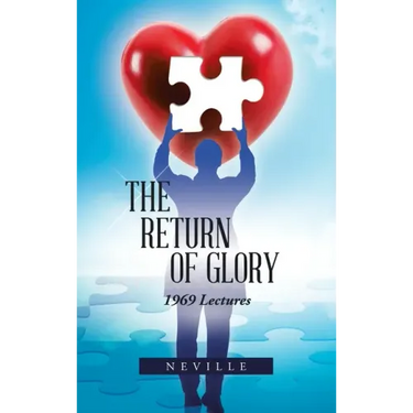 The Return of Glory: 1969 Lectures
