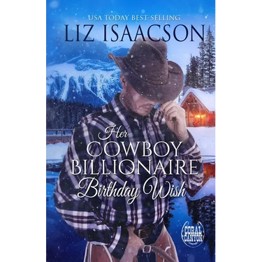 Her Cowboy Billionaire Birthday Wish: A Hammond Brothers Novel