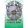 Prime Sports: Triumph of the Athlete Mind