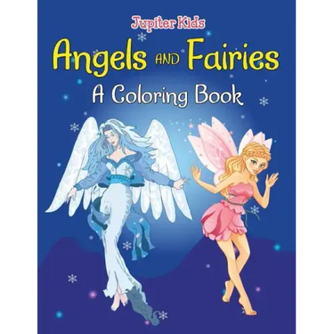 Angels and Fairies (A Coloring Book)