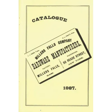 Millers Falls Co. 1887 Catalog