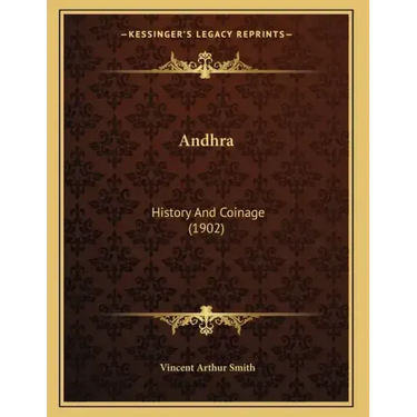 Andhra: History And Coinage (1902)